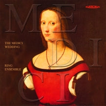 Ring Ensemble - Medici Wedding (the) (CD)