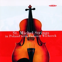 St Michel Strings - Bacewicz, G.: Concerto For Strings / Karlowicz, M.: Serenade (CD)