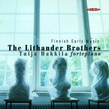 Tuija Hakkila - Lithander, Carl / Lithander, Fredrik / Lithander, Chysthophy (CD)
