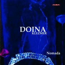 Doina Klezmer - Lassila: Nomada / Karelian Camel / Baym Rebin's Sude: Rebin (CD)