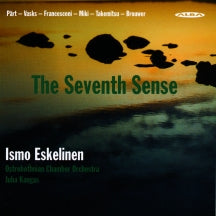 Ismo Eskelinen & Ostrobothnian Chamber Orchestra & Juha Kangas - Part: Fratres: Vasks: The Sonata Of Loneliness: Takemitsu: (CD)