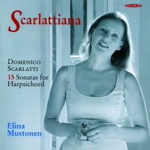 Elina Mustonen - Scarlatti: 15 Sonatas For Harpsichord (CD)