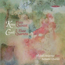 Mikael Helasvuo & Rantatie Quartet - Kraus, J.m.: Flute Quintet, Op. 7 / Crusell, B.h.: Clarinet (CD)