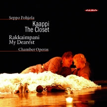 Pohjola, S.: Kaappi / Rakkaimpani [operas] (CD)