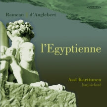 Assi Karttunen - Rameau, J.-P.: l'Egyptienne (CD)