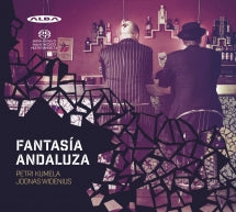 Petri Kumela & Jonas Widenius - Fantasía Andaluza (CD)