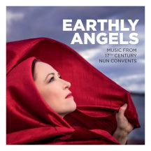 Earhly Angels - Earthly Angels: Music From 17th Century Nun Convents (CD)