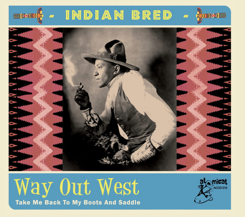 Indian Bred 4: Way Out West (CD)