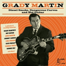 Grady Martin: Diesel Smoke, Dangerous Curves, And Hot Guitar (CD)