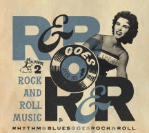 Rhythm & Blues Goes Rock & Roll 2: Rock And Roll Music (CD)