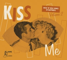 Kiss Me: Rock 'n' Roll Songs Of Happiness Volume 2 (CD)