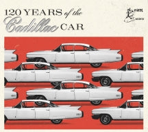 120 Years Of The Cadillac Car (CD)