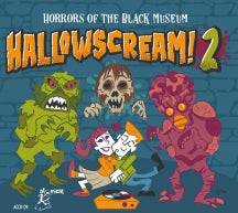 Hallowscream 2: Horrors Of The Black Museum (CD)