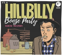 Hillbilly Booze Party Volume 1 (CD)