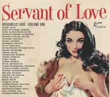 Rockabilly Love Volume One: Servant Of Love (CD)