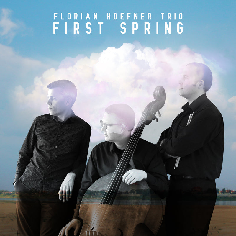 Florian Hoefner Trio - First Spring (CD)