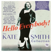 Kate Smith - Hello Everybody! The Kate Smith Collection 1926-50 (CD)