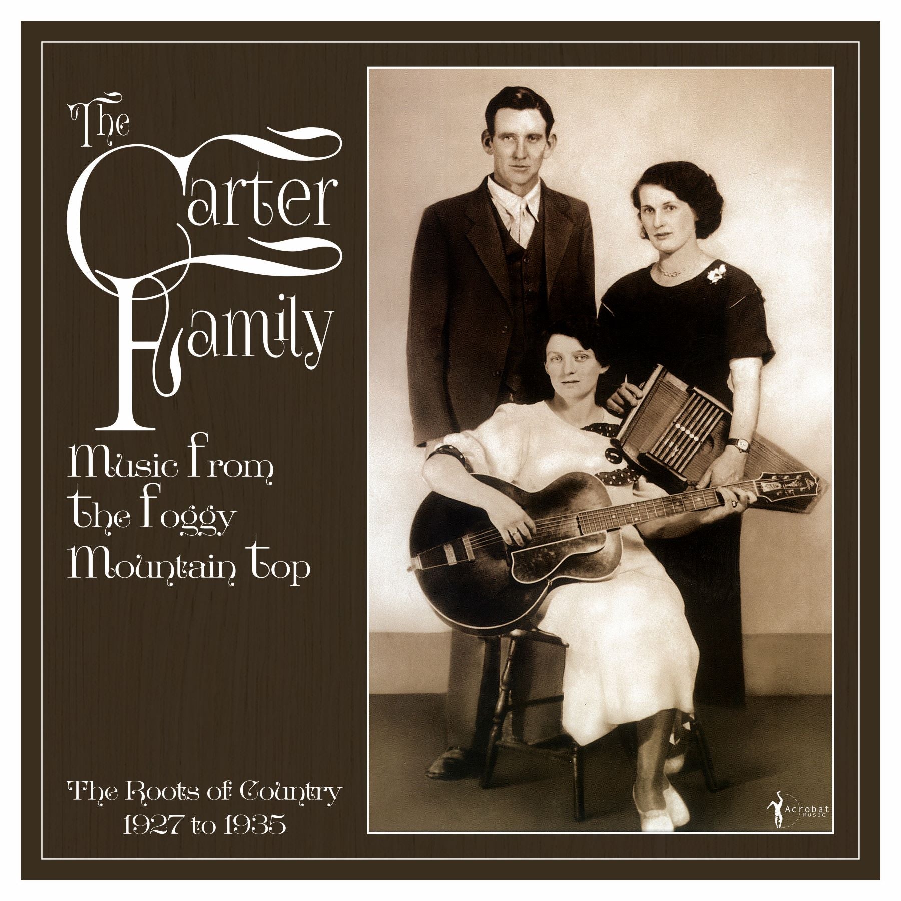 The Carter Family - Music From The Foggy Mountain Top 1927-35 (LP)