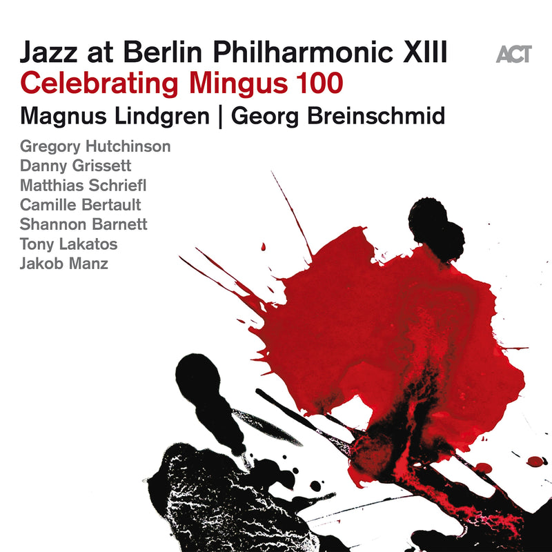 Magnus Lindgren & Georg Breinschmid - Jazz At Berlin Philharmonic Xiii: Celebrating Mingus 100 (CD)