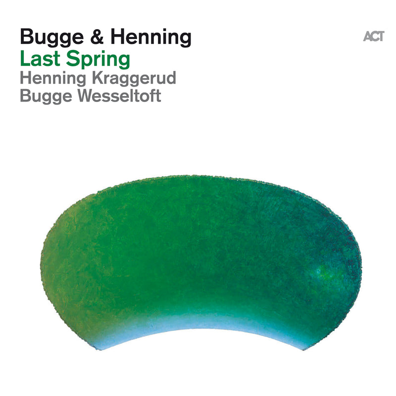 Bugge Wesseltoft & Henning Kraggerud - Last Spring (LP)