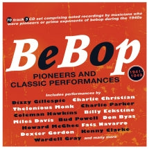 Bebop: Pioneers And Classic Performances 1941-49 (CD)