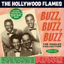 The Hollywood Flames - Buzz Buzz Buzz: The Singles Collection 1950-62 (CD)