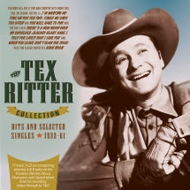 Tex Ritter - The Tex Ritter Collection: Hits And Selected Singles 1933-61 (CD)