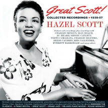 Hazel Scott - Great Scott! Collected Recordings 1939-57 (CD)