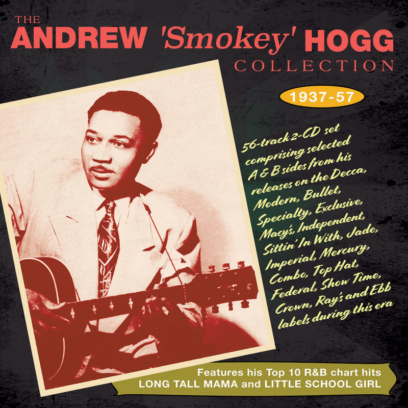 Andrew Smokey Hogg - Collection 1937-57 (CD)