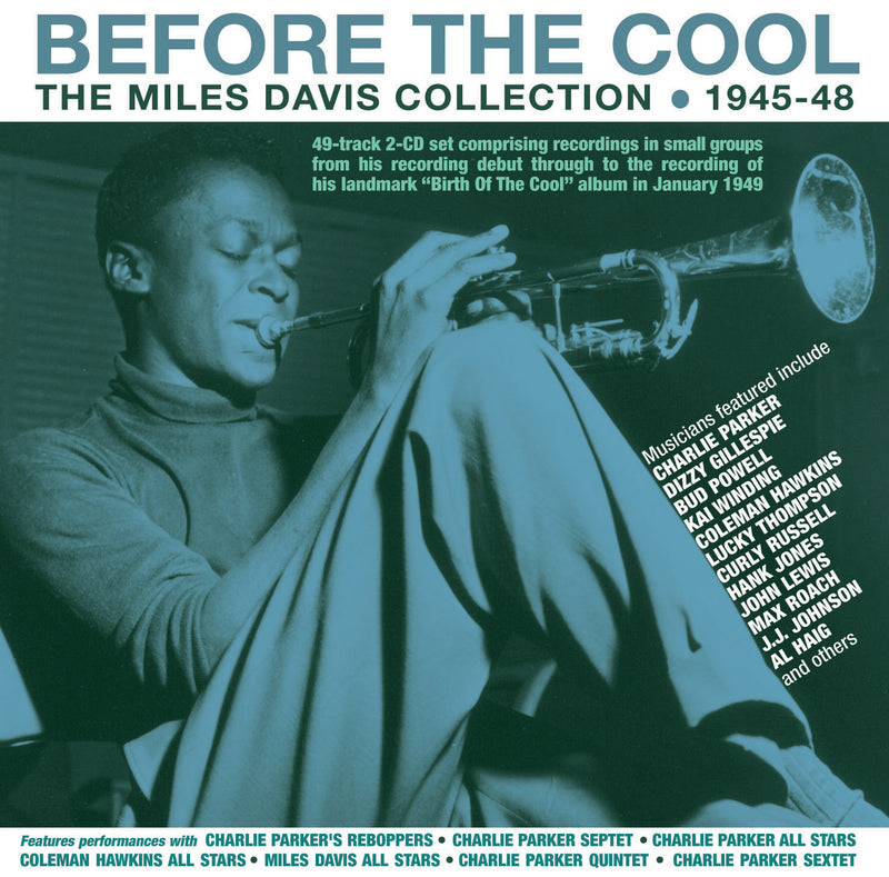 Miles Davis - Before The Cool: The Miles Davis Collection 1945-48 (CD)