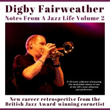 Digby Fairweather - Notes From A Jazz Life Vol. 2 (CD)