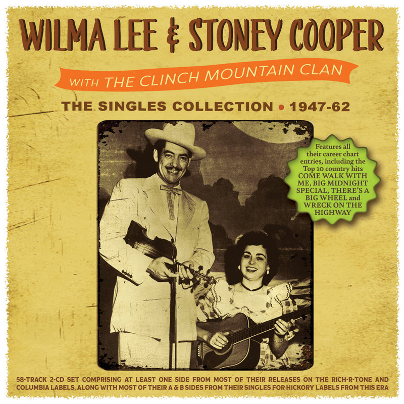 Wilma Lee & Stoney Cooper - The Singles Collection 1947-62 (CD)