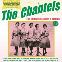 The Chantels - The Complete Singles & Albums 1957-62 (CD)