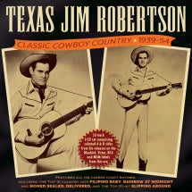 Texas Jim Robertson - Classic Cowboy Country 1939-54 (CD)