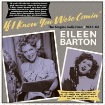 Eileen Barton - If I Knew You Were Comin': The Singles Collection 1944-62 (CD)