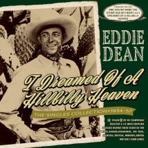 Eddie Dean - I Dreamed Of A Hillbilly Heaven: The Singles Collection 1934-57 (CD)