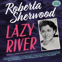 Roberta Sherwood - Lazy River: Singles & Albums Collection 1956-61 (CD)