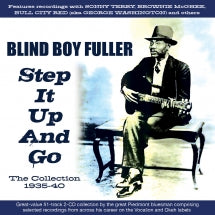 Blind Boy Fuller - Step It Up And Go:the Collection 1935-40 (CD)