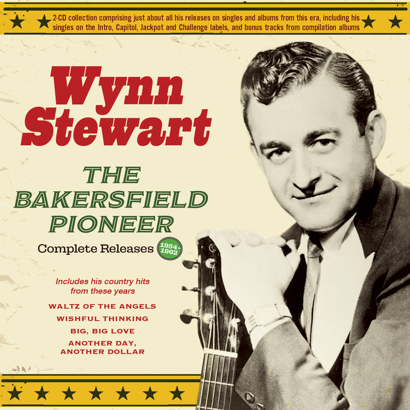 Wynn Stewart - The Bakersfield Pioneer: Complete Releases 1954-62 (CD)