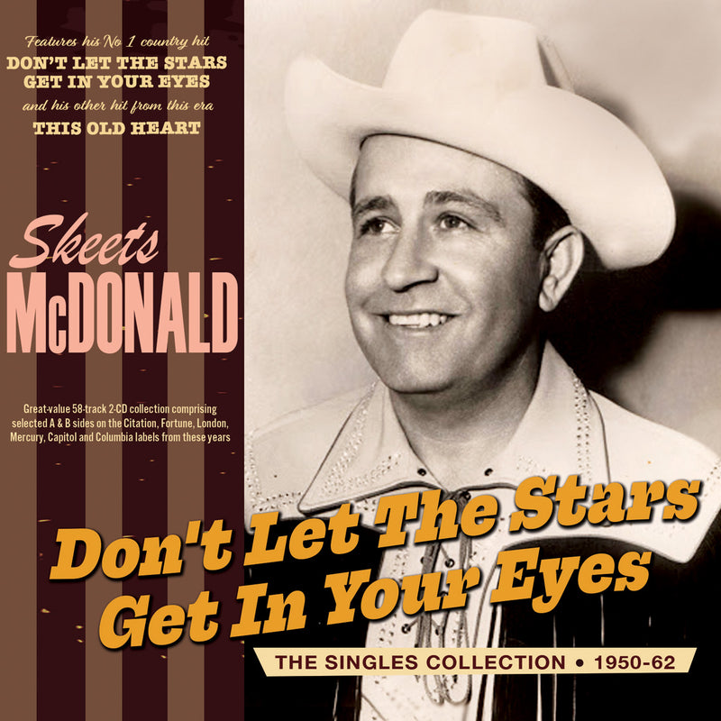 Skeets McDonald - Don't Let The Stars Get In Your Eyes: The Singles Collection 1950-62 (CD)