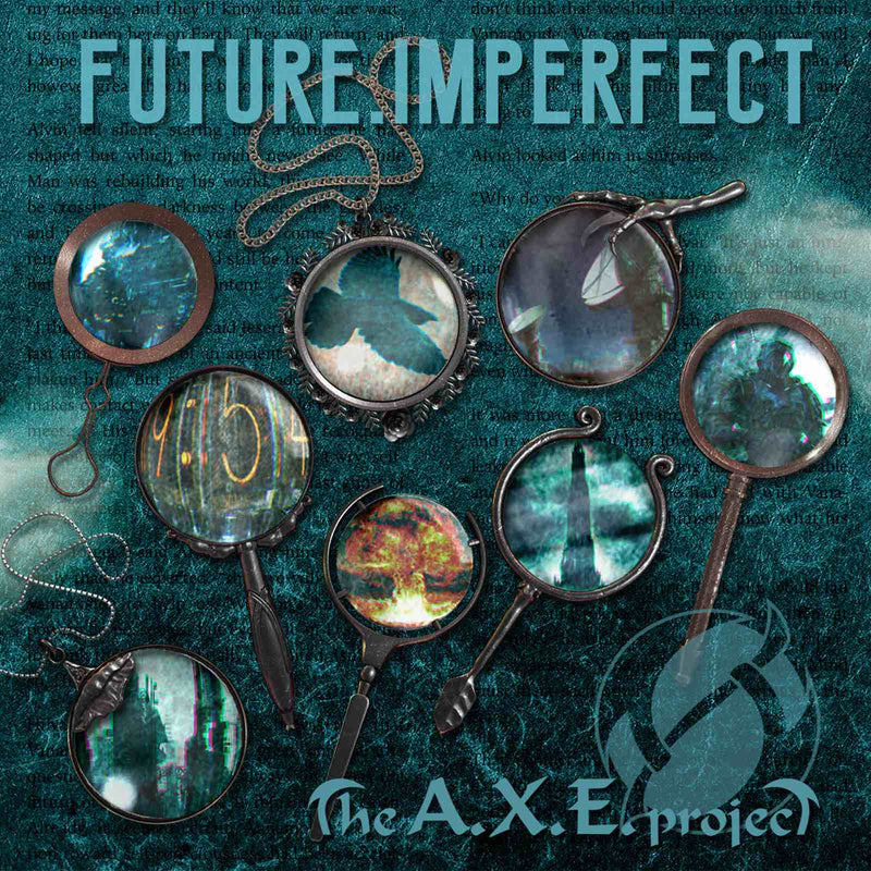 The A.X.E Project - Future, Imperfect (CD)