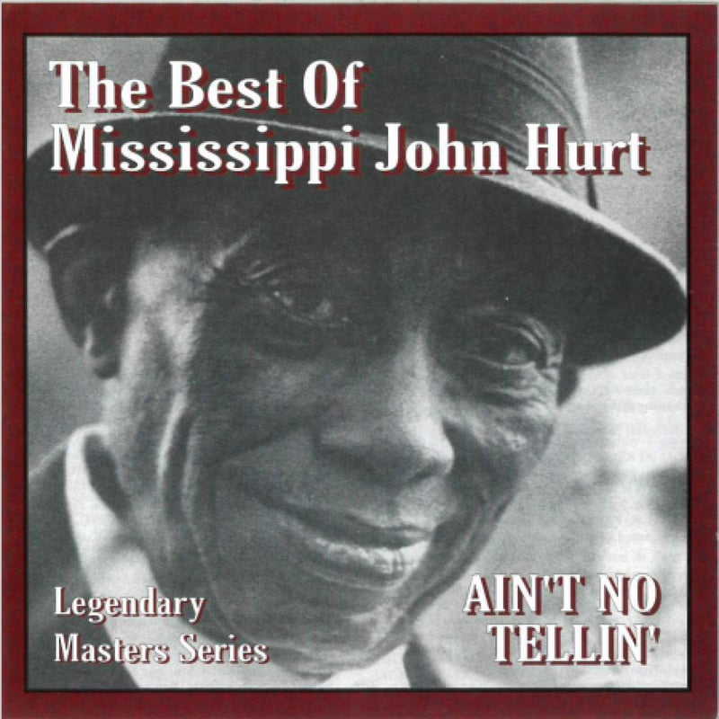 Mississippi John Hurt - Ain't No Tellin' (CD)