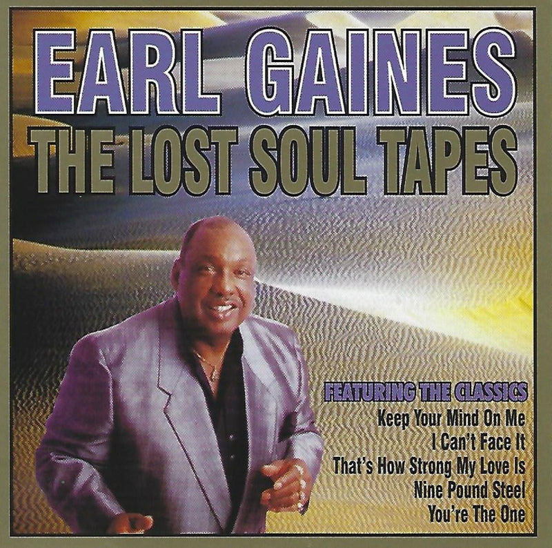 Earl Gaines - The Lost Soul Tapes (CD)