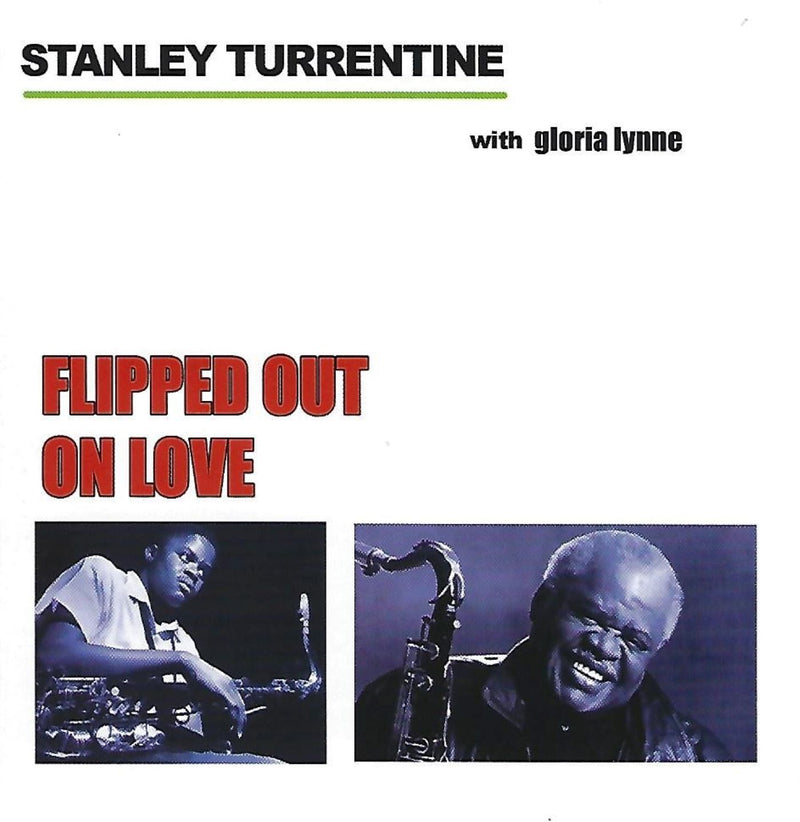 Stanley Turrentine - Flipped Out On Love (CD)