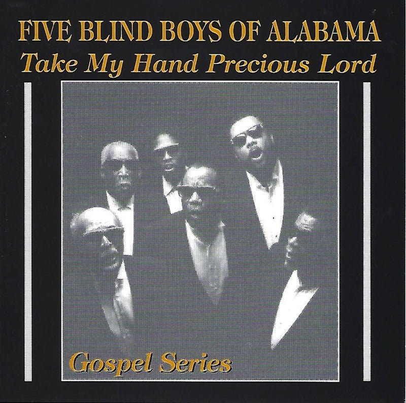 Five Blind Boys Of Alabama - Take My Hand Precious Lord (CD)