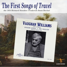 Richard Standen & Frederick Stone - The First Songs Of Travel (CD)