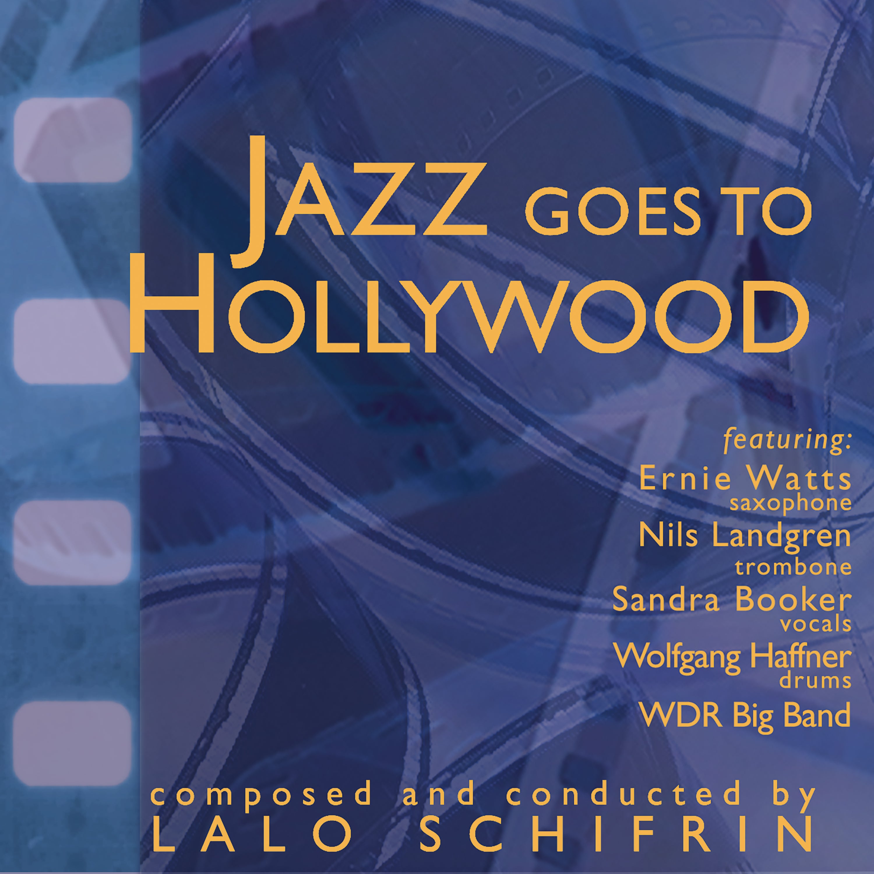 Lalo Schifrin - Jazz Goes To Hollywood (CD)