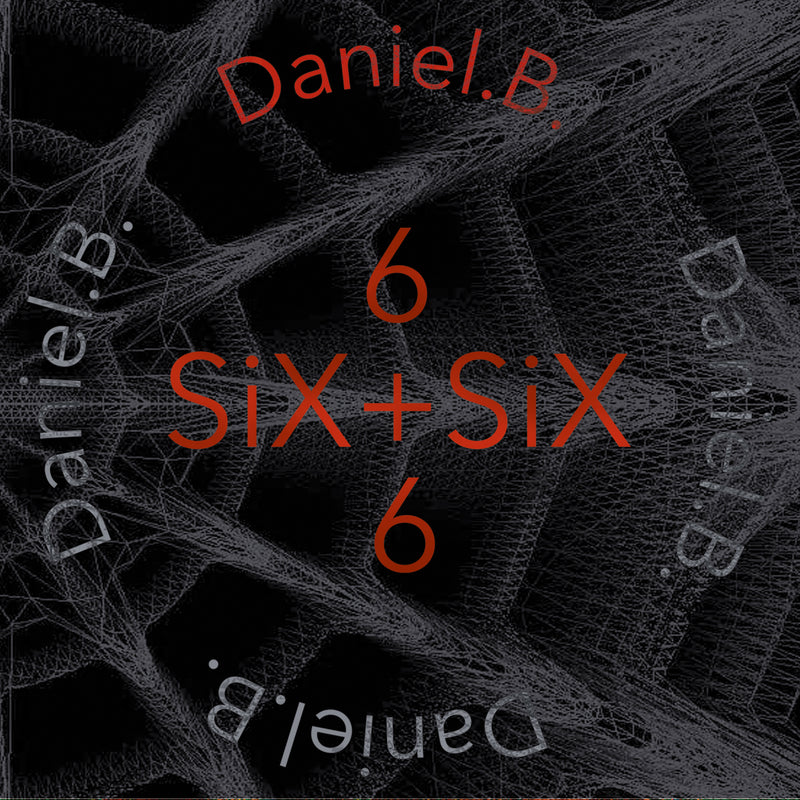 Daniel B. - Six + Six (CD)