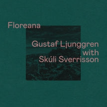 Gustaf Ljunggren & Skúli Sverrisson - Floreana (CD)