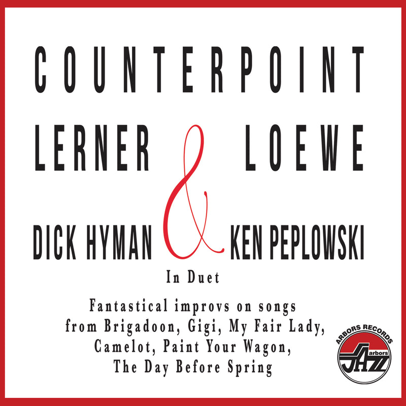 Dick Hyman & Ken Peplowski - Counterpoint Lerner & Loewe (CD)